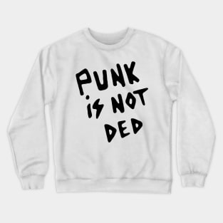 Persepolis Punk is not ded Crewneck Sweatshirt